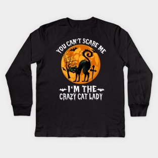 Halloween You can`t scare me, I`m the scary Cat Lady Kids Long Sleeve T-Shirt